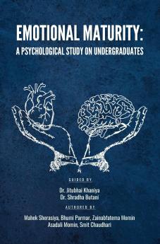 EMOTIONAL MATURITY: A PSYCHOLOGICAL STUDY ON UNDERGRADUATES