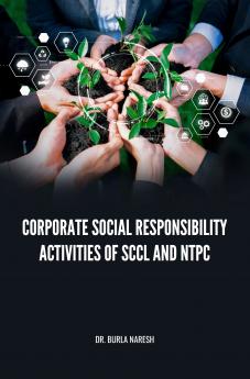 CORPORATE SOCIAL RESPONSIBILITY ACTIVITIES OF SCCL AND NTPC