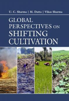 Global Perspectives on Shifting Cultivation