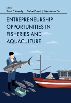 Entrepreneurship Opportunities in Fisheries and Aquaculture