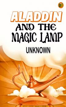 Aladdin and the Magic Lamp