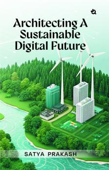 Architecting a Sustainable Digital Future