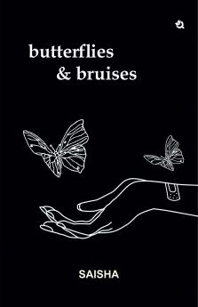 Butterflies & Bruises