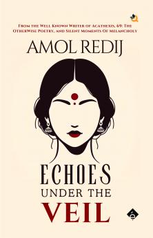 ECHOES UNDER THE VEIL