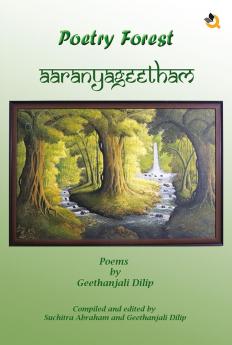 Poetry Forest: Aaranyageetham