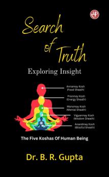 Search of Truth : Exploring Insight