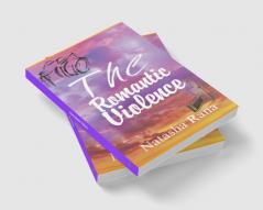 The Romantic Violence