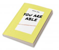 You Are Able