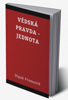VEDIC TRUTH UNITY(VÉDSKÁ PRAVDA - JEDNOTA)