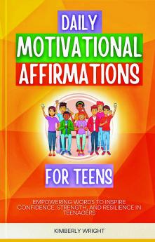 Daily Motivational Affirmations for Teens