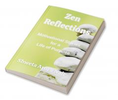 Zen Reflections
