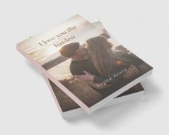 I love you the hardest