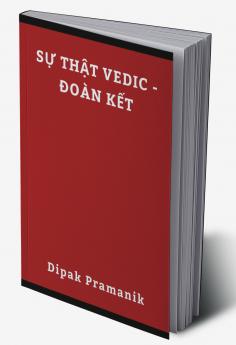 VEDIC TRUTH UNITY(SỰ THẬT VEDIC - ĐOÀN KẾT)