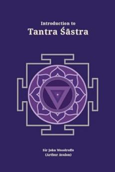 Introduction to Tantra Sastra