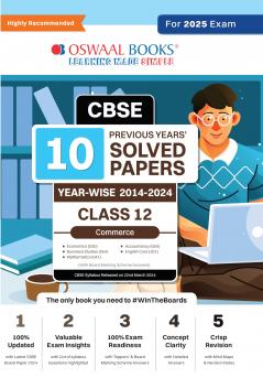 Oswaal CBSE 10 Years Solved Papers Class 12 Commerce - English Core | Mathematics | Accountancy | Economics & Business Studies Book For 2025 Board Exam