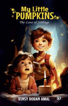 My Little Pumpkins The Love of Siblings