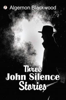 Three John Silence Stories