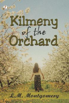 Kilmeny of the Orchard
