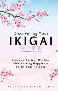Discovering Your Ikigai