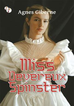 Miss Devereux Spinster