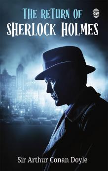 THE RETURN OF SHERLOCK HOLMES