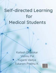 Self-directed learning in the Competency based UG Medical Curriculum