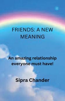 FRIENDS: A NEW MEANING