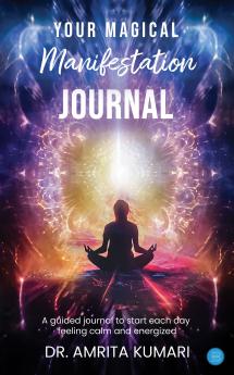 Your Magical Manifestation Journal