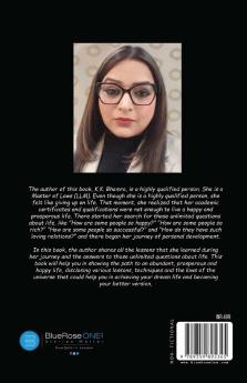 What is Life?  The path to an abundant prosperous and happy life