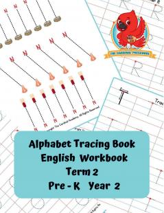 Alphabet Tracing Book English Workbook Term 2 Pre K Year 2