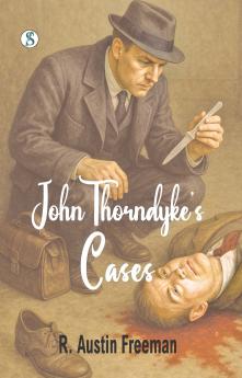 John Thorndyke's Cases