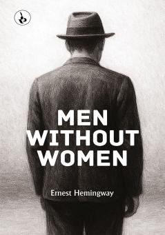 MEN WITHOUT WOMEN