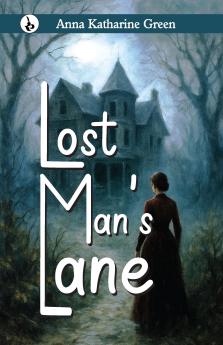 LOST MAN’S LANE