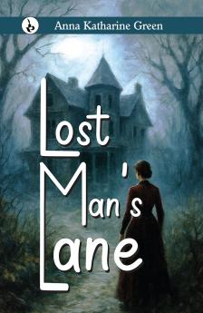 LOST MAN’S LANE