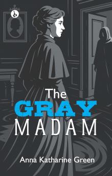 THE GRAY MADAM