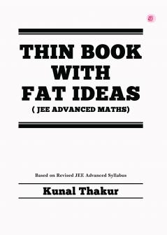 THIN BOOK WITH FAT IDEAS ( JEE ADVANCED MATHS)