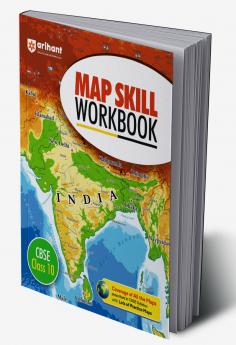 Map Skill Work Book CBSE 10th