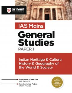 IAS Mains General Studies Paper - 1 Indian Heritage & Culture,History & Geography of the World & Society