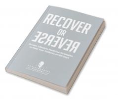 Recover or Reverse: Proven Lifestyle Medicine Strategies to Heal Your Patients in 100 Days