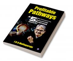 Profitable Pathways: A 5 Step Framework for Exponential Business Growth