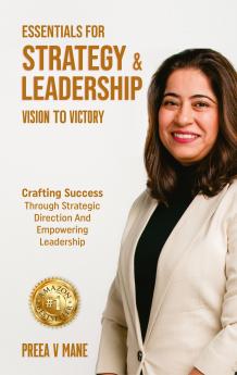 Essentials for Strategy & Leadership: Vision to Victory