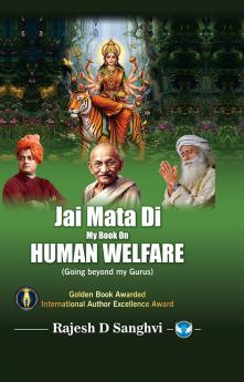 Jai Mata Di my book on Human Welfare