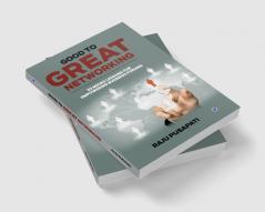 Good to Great Networking: 52 Micro Lessons for Empowering Business Forums