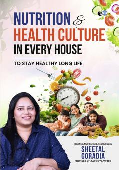Nutrition and Health Culture in Every House: To Stay Healthy Long Life