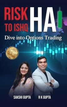 Risk hai to Ishq hai: Dive into Options Trading