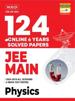 MTG 124 JEE Main Physics Online (2024-2019 All Session) 6 Previous Years Solved Papers (PYQ) For 2025 Exam | Get Free Access of Smart Book With 5 Mock Test Paper