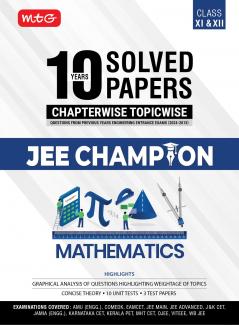 MTG 10 Years JEE Main & Advanced (2024-2015) Chapterwise Topicwise Solved Papers Mathematics With Cover All State Level Engg. Entrance Exam PYQs | JEE Champion Book For 2025 Exam