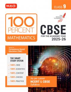 MTG CBSE Class-9 100 Percent Mathematics For 2025-26 Exam | As Per Latest NCERT & CBSE Syllabus | Chapter-Wise Question Bank Theory PYQs Diagrams Available All in One Book