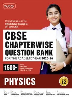 MTG CBSE Chapterwise Question Bank Class 12 Physics For 2026 Board Exam | As Per Latest CBSE Syllabus Released on 28 March 2025