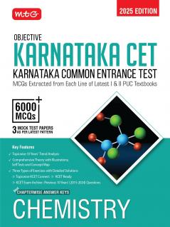 MTG Objective Karnataka CET Chemistry Book For 2025 KCET Exam | KCET Topicwise Comprehensive Theory with 10 Previous Years Solved Question Papers & 6000+ MCQs | KCET PYQs Question Bank